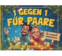 Das Adventsbattle für Paare: 1 gegen 1 Adventsduell: 24 Tage 1 gegen 1 Spaß - Das Adventskalender-Duell-Buch als Weihnachtsgeschenk für Paare