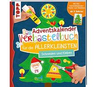 Das Adventskalender-Verbastelbuch für die Allerkleinsten. Schneiden und Kleben. Mit XXL-Poster: Frühförderung für Kreativminis ab 3 Jahren