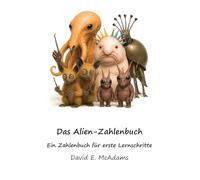 Das Alien-Zahlenbuch: Ein Zahlenbuch für erste Lernschritte (Mathebücher Für Kinder)