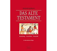 Das Alte Testament: Entstehung, Geschichte, Botschaft by Egelkraut New.
