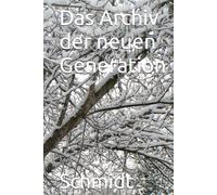 Das Archiv der neuen Generation