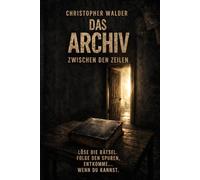 Das Archiv zwischen den Zeilen