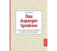 Das Asperger-Syndrom: Das erfolgreiche Praxis-H, Attwood Paperback.