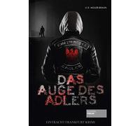Das Auge des Adlers: Eintracht Frankfurt-Krimi