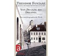 Das autobiographische Werk 01. Von Zwanzig bis , Fontane Hardcover.