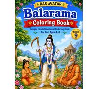 Das Avatar: Balarama Coloring Book: Easy Hindu Devotional Coloring Book for Kids Ages 4-8 (Das Avatar Coloring Book Series)