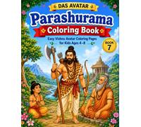 Das Avatar: Parashurama Coloring Book: Easy Vishnu Avatar Coloring Pages for Kids Ages 4-8 (Das Avatar Coloring Book Series)