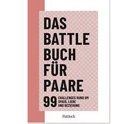 Das Battle-Buch fur Paare: 99 Challenges rund u, Derikx.