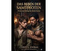 Das Beben der Samtpfoten - Wenn der König die Beute krönt (Alpha Hearts - Gefährten fürs Leben)