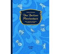 Das Berliner MArchenbuch: Sagen, Legenden und , Hartmann, Gisela-Spe.