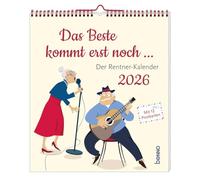 Das Beste kommt erst noch ... 2026: Der Rentner-Kalender 2026