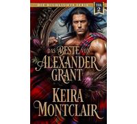 Das Beste von Alexander Grant: Teil 2 (Die Highlights Serie)
