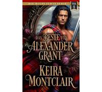 Das Beste von Alexander Grant: Teir 1 (Die Highlights Serie)