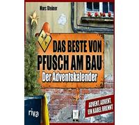 Das Beste von Pfusch am Bau - Der Adventskalend, Steiner.