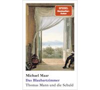 Das Blaubartzimmer: Thomas Mann und die Schuld, Maar, Maar, 9783498007416 New.
