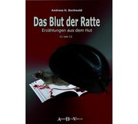 Das Blut der Ratte: Erzählungen aus dem Hut, 11 von 11