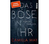 Das Böse in ihr – Psychological Thriller – A gripping, suspenseful read until the end