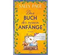 Das Buch der neuen Anfänge: Roman | Der neue wundervolle Roman von der Autorin des Überraschungsbestsellers »Das Glück der Geschichtensammlerin«