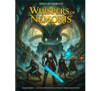 Das Buch der Zufallsbegenungen - Whispers Of Nemoris: Spielleiterbuch mit über 500 Begegnungen - 5E-kompatibel