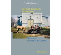 Das Buch des Lebens zu Ende lesen: Peremoha, ein Dorf in der Ukraine