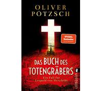 Das Buch des Totengräbers: Der erste Fall für Leopold von Herzfeldt | Temporeicher Krimi im Wien der Jahrhundertwende
