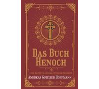 Das Buch Henoch Die älteste apokalyptische Schrift