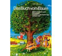 Das Buch vom Baum: Brett und Bank und Besenstiel - aus HOLZ, da macht man wirklich viel