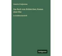 Das Buch vom Brüderchen; Roman einer Ehe: in Großdruckschrift