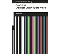 Das Buch von Maß und Mitte: [Was bedeutet das alles?]