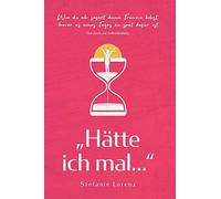 Das Buch zur Selbstfindung: azHAtte ich mal... Lorenz<|