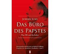Das Büro des Papstes: Pius XII. und die Juden