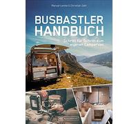 Das Busbastler Handbuch: Schritt fA14r Schritt z, Lemke, Zahl.