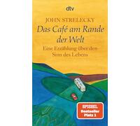 Das Café am Rande der Welt: Eine Erzählung über den Sinn des Lebens