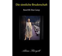 Das Camp (Die sinnliche Bruderschaft)