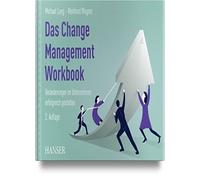 Das Change Management Workbook: Veranderungen i, Lang, Wagner.