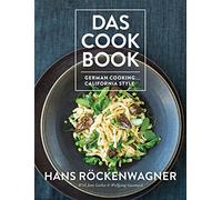 Das Cookbook: German Cooking . . . California Style