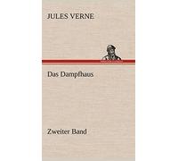 Das Dampfhaus -2: Zweiter Band
