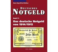 Das deutsche Notgeld von 1914/1915: Deutsches Notgeld Band 11