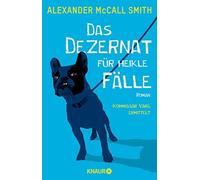 Alexander McCall Smit Das Dezernat für heikle Fälle: Roman. Kommissa (Paperback)
