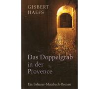 Das Doppelgrab in der Provence.