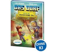 Das Dorf (Band 8) - Reise ins vergessene Tal: Begib dich auf eine gefährliche Reise durch die Welt von Minecraft! - Gaming Abenteuer für Kinder ab 8 Jahren - Wow! Das will ich lesen