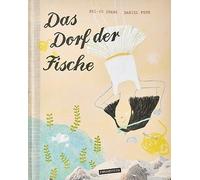 Das Dorf der Fische by Fehr, Chang New 9783948743123 Fast Free Shipping.