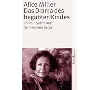 Das Drama des begabten Kindes und die Suche nach dem wahren Selbst