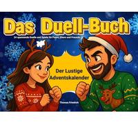 Das Duell-Buch - Der Lustige Adventskalender: 24 spannende Duelle und Spiele für Paare, Eltern und Freunde
