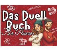 Das Duell Buch Für Paare: lustige Spiele und Challenges für Zwei