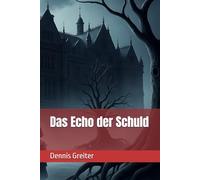 Das Echo der Schuld