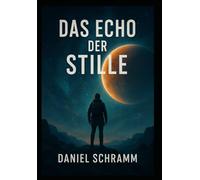 Das Echo der Stille