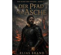 Das Echo des Goldes: Der Pfad der Asche