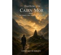 Das Echo von Cairn Mor (Die Erben des Nordens)