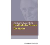 Das Ende Der Neuzeit / Die Macht (Guardini Werke)